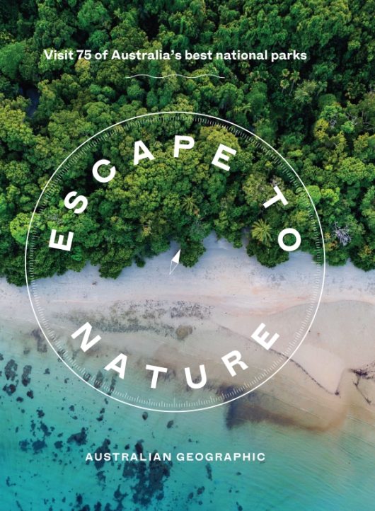 Escape to Nature: Visit 75 of Australia's Nat Parks