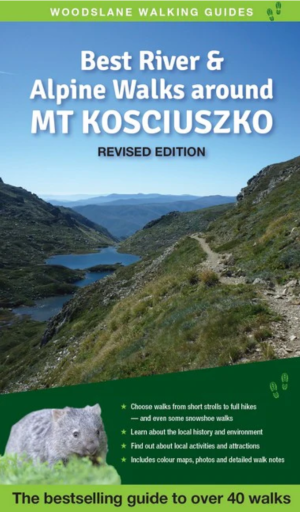 Best River & Alpine Walks around Mt Kosciuszko