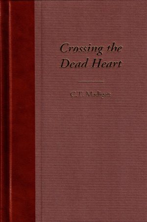 Crossing The Dead Heart - Hardback Edition