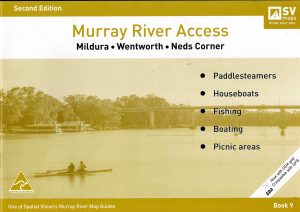 Murray River Access - Book 9 - Mildura to Neds Corner