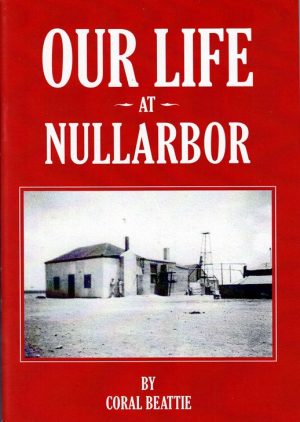 Our Life at Nullarbor