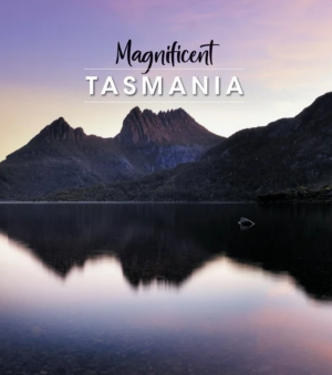 Magnificent Tasmania 2nd Edition