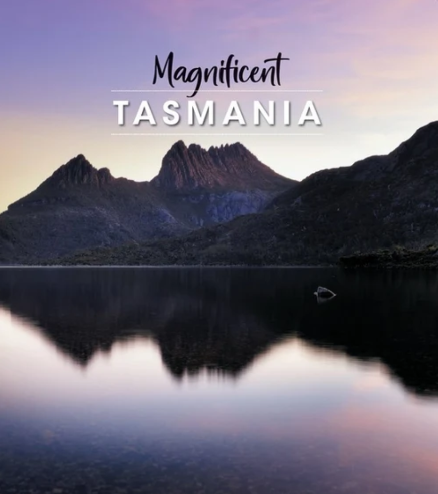 Magnificent Tasmania 2nd Edition